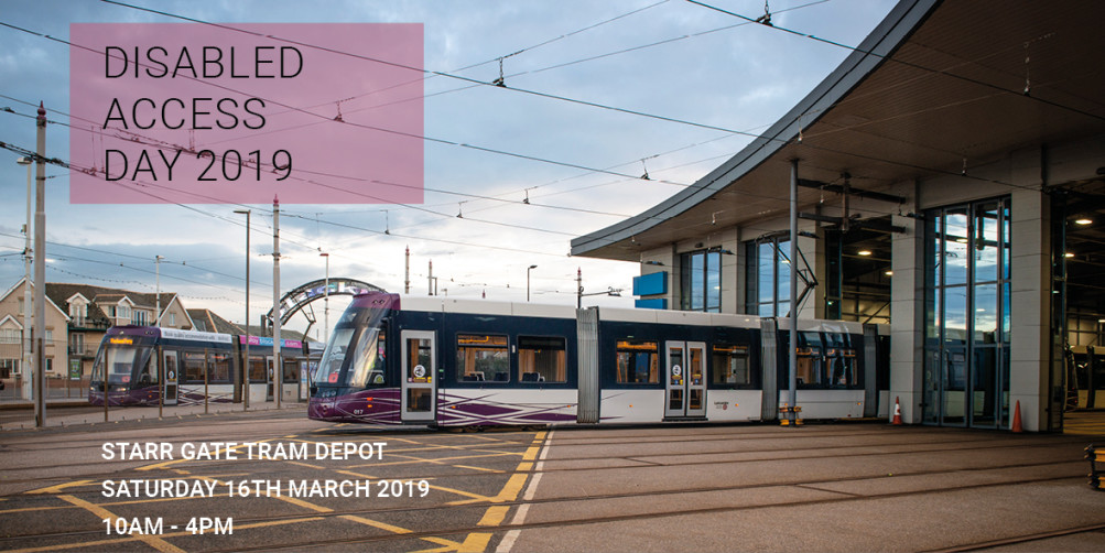 Blackpool Transport Disabled Access Open Day - Starr Gate Tram Depot Saturday 16th March 2019 10am to 4pm